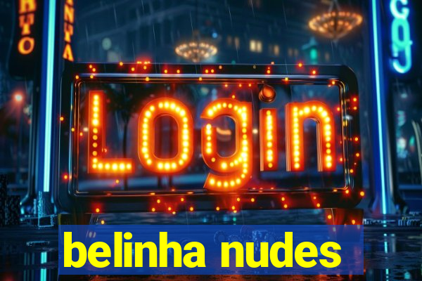 belinha nudes